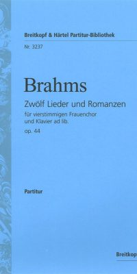 Johannes Brahms: Zwölf Lieder u. Romanzen op.44