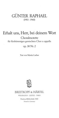 Günter Raphael: Erhalt uns, Herr, bei op. 30/2