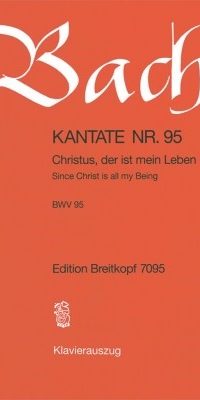 Bach: Kantate BWV 95 Christus, der ist mein Leben