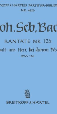 Bach: Kantate BWV 126 Erhalt uns, Herr, bei deinem Wort