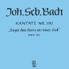 Bach: Kantate BWV 190 Singet dem Herrn ein neues Lied
