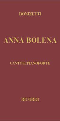 Gaetano Donizetti: Donizetti: Anna Bolena