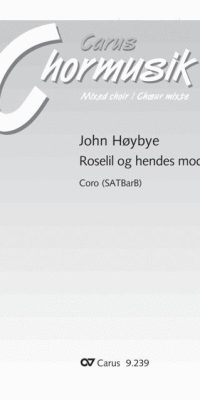 John Hoybye: Roselil Og Hendes Moder