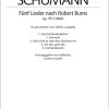 Schumann: Fünf Lieder Von Robert Burns Op. 55