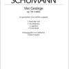Schumann: Gesänge Für Sopran, Alt, Tenor und Bass Op. 59