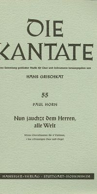 Paul Horn: Nun jauchzt dem Herren, alle Welt