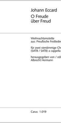 Eccard: O Freude über Freude (SSAB/ATTB) (Partituur)