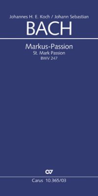 Bach: Markus-Passion BWV 247