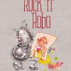 Rock 'n' Robo