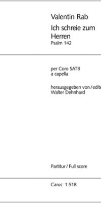 Rab: Ich schreie zum Herren (Partituur)