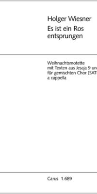 Wiesner: Es ist ein Ros entsprungen. Motette