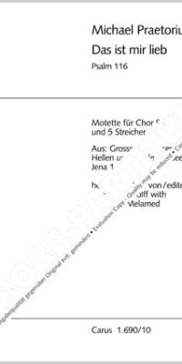 Praetorius: Psalm 116 "Das ist mir lieb"