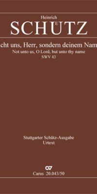 Heinrich Schutz: Not unto us, O Lord, but unto thy name