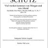 Schütz: Viel werden kommen von Mittag