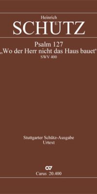 Schütz: Wo der Herr nicht das Haus bauet