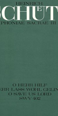 Schütz: O Herr, hilf, o Herr, laß wohl gelingen (Partitur)