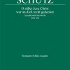 Schütz: O süßer Jesu Christ, wer an dich recht