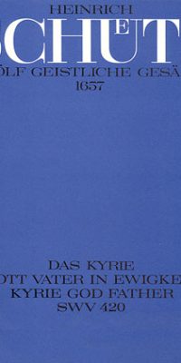Schütz: Kyrie Gott Vater in Ewigkeit