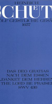 Schütz: Das Deo gratias nach dem Essen