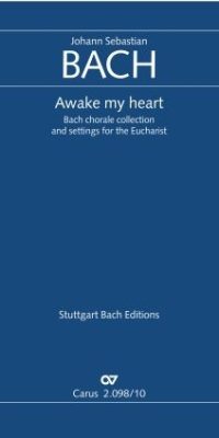 Bach: Chorals. Awake my heart