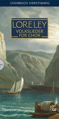 Lore-Ley: Chorbuch Deutsche Volkslieder