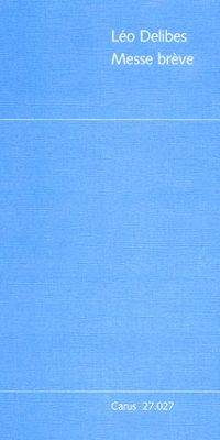 Leo Delibes: Messe Brève (Partituur)