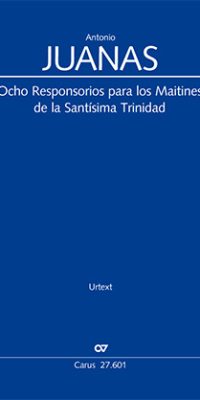 Juanas: Ocho Responsorios para los Maitines de la Santísima Trinidad