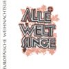 Alle Welt singe. Europ?ische Weihnachtslieder