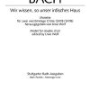Wir wissen, so unser irdisches Haus