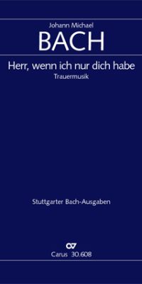 Johann Michael Bach: Herr, wenn ich nur dich habe (Partituur)