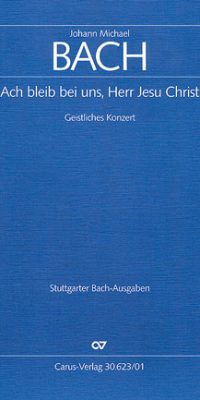 Johann Michal Bach: Ach bleib bei uns, Herr Jesu Christ (Partituur)
