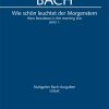 Bach: Wie schön leuchtet der Morgenstern BWV 1