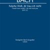 Bach: Kantate BWV 52 Falsche Welt, dir trau ich nicht