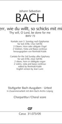 Bach: Kantate BWV 73 Herr, Wie Du Willt, So Schicks Mit Mir (Koorpartituur)
