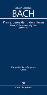 Bach: Kantate BWV 119 Preise, Jerusalem, den Herrn (Vocalscore)