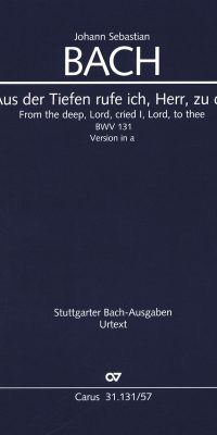 Bach: Kantate BWV 131 Aus der Tiefen rufe ich, Herr, zu dir