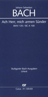 Bach: Kantate BWV 135 Ach Herr, mich armen Sünder (Vocal Score)