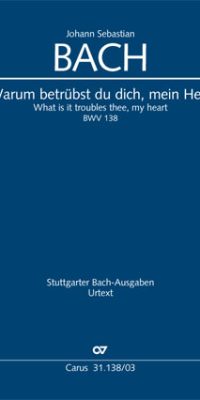 Bach: Kantate BWV 138 Warum Betrübst Du Dich Mein Herz (Vocal Score)