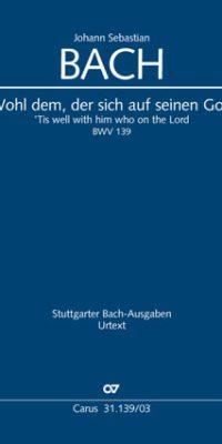 Bach: Kantate BWV 139 Wohl dem, der sich aus seinen Gott (Vocal Score)