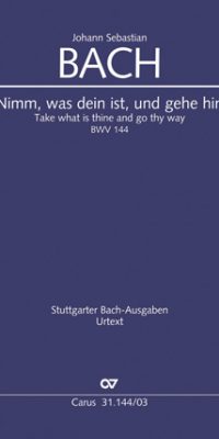 Bach: Kantate BWV 144 Nimm was dein ist und gehe hin (Vocal Score)