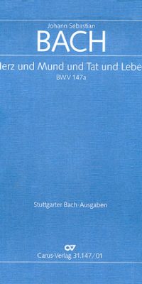 Bach: Herz und Mund und Tat und Leben BWV 147a (Partituur)
