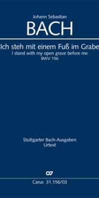 Bach: Kantate BWV 156 Ich Steh Mit Einem Fuss Im Grabe (Vocal Score)