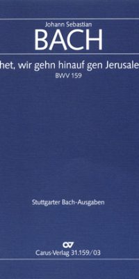 Bach: Sehet, Wir Gehn Hinauf Gen Jerusalem (Vocal Score)