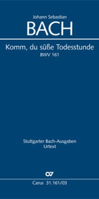 Bach: Kantate BWV 161 Komm, du süsse Todesstunde (Vocal Score)