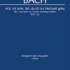 Bach: Kantate BWV 162 Ach, ich sehe, itzt, da ich zur Hochzeit gehe (Vocalscore)