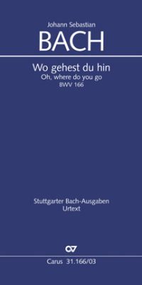 Bach: Kantate BWV 166 Wo gehest du hin (Vocalscore)