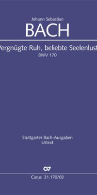 Bach: Kantate BWV 170 Vergnügte Ruh, beliebte Seelenlust (Vocalscore)