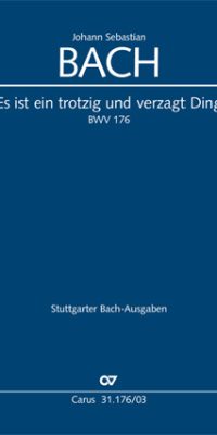 Bach: Kantate BWV 176 Es ist ein trotzig und verzagt Ding (Vocal Score)