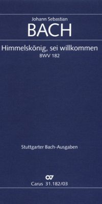 Bach: Kantate BWV 182 Himmelskönig, Sei Willkommen (Vocalscore)