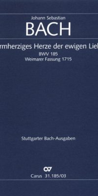 Bach: BWV 185 Barmherziges Herze der ewigen Liebe  (Vocal Score)